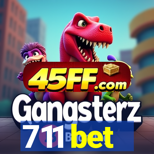 711 bet